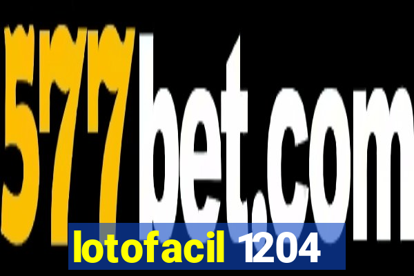 lotofacil 1204